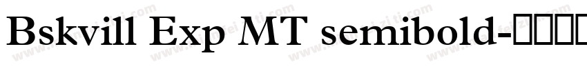 Bskvill Exp MT semibold字体转换